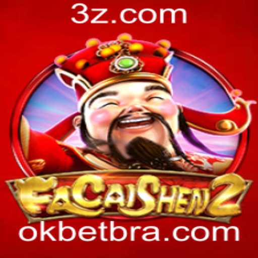 FaCaiShen2: Descubra o Mundo de Oportunidades com Okbet