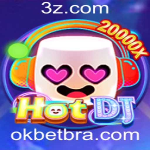 HotDJ e a Experiência Exclusiva com Okbet