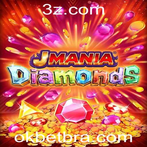 Descobrindo o Mundo do Jogo JManiaDiamonds e o Impacto do Okbet